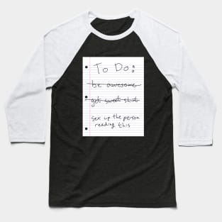 To Do List Baseball T-Shirt